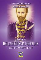 Discorsi dell'Amato Saint Germain per i suoi studenti di (conte di) Saint-Germain edito da Editrice Italica (Milano)