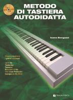 Metodo di tastiera autodidatta. Con CD Audio in omaggio. Con audio in download di Ivano Borgazzi edito da Volontè & Co