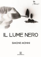 Il lume nero di Simone Monni edito da Grafica del Parteolla