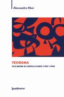 Teorema. Occasioni di critica d'arte (1987-1994) di Alessandro Masi edito da LuoghInteriori