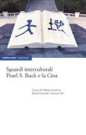 Sguardi interculturali. Pearl S. Buck e la Cina edito da Ombre Corte