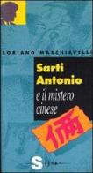 Sarti Antonio e il mistero cinese di Loriano Macchiavelli edito da Sonda