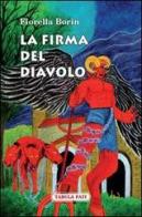 La firma del diavolo di Fiorella Borin edito da Tabula Fati
