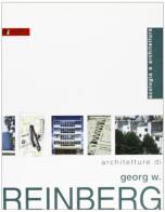 Le architetture di Georg W. Reinberg. Ediz. italiana di Georg W. Reimberg edito da Alinea