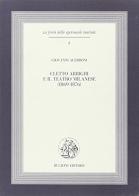 Cletto Arrighi e il teatro milanese 1869-1876 di Giovanni Acerboni edito da Bulzoni