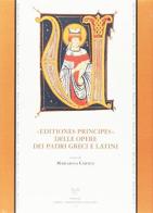 Editiones principes delle opere dei padri greci e latini edito da Sismel