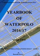 Yearbook of waterpolo. Ediz. italiana vol.2 di Enrico Roncallo edito da Youcanprint
