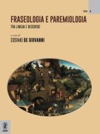 Fraseologia e paremiologia. Tra lingua e discorso edito da Aracne (Genzano di Roma)