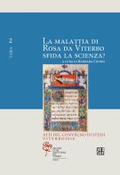 La malattia di Rosa da Viterbo sfida la scienza? Atti del Convegno di studi (Viterbo, 2018) edito da Sette città