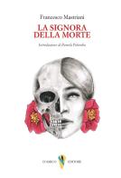 La signora della morte di Francesco Mastriani edito da D'Amico Editore