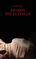 Pharos the Egyptian di Guy Boothby edito da Intra