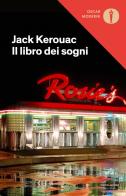 Il libro dei sogni di Jack Kerouac edito da Mondadori