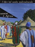 Uomini d'Africa di Ahmadou Kourouma, Giorgio Bacchin edito da Jaca Book
