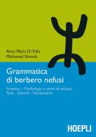 Grammatica di berbero nefusi di Anna Maria Di Tolla, Mohamed Shinnib edito da Hoepli