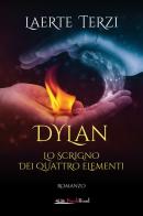 Dylan. Lo scrigno dei quattro elementi di Laerte Terzi edito da Bookroad