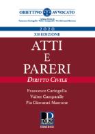 Atti e pareri di diritto civile di Francesco Caringella, Valter Campanile, Pio Giovanni Marrone edito da Dike Giuridica