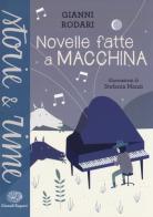 Novelle fatte a macchina. Ediz. a colori di Gianni Rodari edito da Einaudi Ragazzi