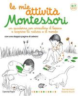 Le mie attività Montessori. Ediz. illustrata di Ève Herrmann edito da L'Ippocampo Ragazzi