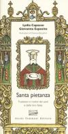 Santa pietanza. Tradizioni e ricette dei santi e delle loro feste di Lydia Capasso, Giovanna Esposito edito da Guido Tommasi Editore-Datanova