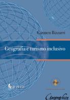 Geografia e turismo inclusivo di Carmen Bizzarri edito da If Press