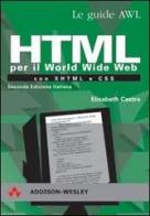 HTML per il World Wide Web con XHTML e CSS di Elizabeth Castro edito da Pearson