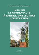 Individu et communauté à partir d'une lecture d'Edith Stein di Éric Chrysostome edito da Edizioni Carmelitane