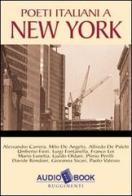 Poeti italiani a New York. Audiolibro edito da Rugginenti