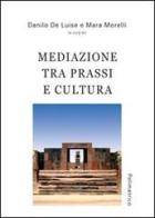 Mediazone tra prassi e cultura. Atti del Seminario (Genova, maggio 2009) edito da Polimetrica