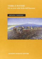 Terra e potere. Gli usi civici nella Sicilia dell'Ottocento di Giovanna Canciullo edito da Maimone