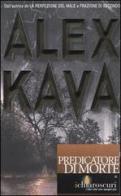 Predicatore di morte di Alex Kava edito da Harlequin Mondadori