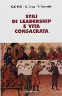 Stili di leadership e vita consacrata (S. E.) di G. Franco Poli, Giuseppe Crea, Vincenzo Comodo edito da Rogate