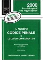 Il nuovo Codice penale e le leggi complementari. Con CD-ROM edito da La Tribuna