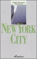 New York City di Danilo Baroncini, Susan Lord edito da Airplane