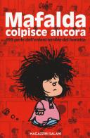 Mafalda colpisce ancora. 999 perle dell'«enfant terrible» del fumetto di Quino edito da Magazzini Salani
