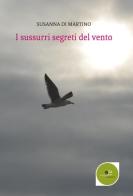 I sussurri segreti del vento di Susanna Di Martino edito da Europa Edizioni