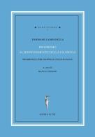 Prodromus philosophiae instaurandae. Testo italiano a fronte. Ediz. bilingue di Tommaso Campanella edito da Agorà & Co. (Lugano)