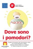 Dove sono i pomodori? di Giovanni Matera edito da Dellisanti