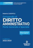 Compendio di diritto amministrativo. Parte generale e speciale di Roberto Garofoli edito da Neldiritto Editore