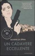 Un cadavere eccellente di Silvana La Spina edito da Mondadori