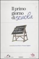 Il primo giorno di scuola. Un'epica per gli insegnanti edito da SEI