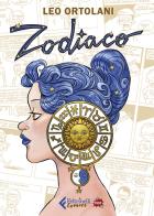 Zodiaco. Ediz. pop di Leo Ortolani edito da Feltrinelli