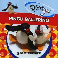 Pingu ballerino di Silvia D'Achille edito da Dami Editore