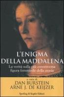 L' enigma della Maddalena. La verità sulla più controversa figura femminile della storia edito da Sperling & Kupfer