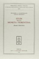 Studi sulla moneta fiorentina (secoli XIII-XVI) di Richard A. Goldthwaite, Giulio Mandich edito da Olschki