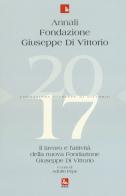 Annali Fondazione Giuseppe Di Vittorio. Il lavoro e l'attività della nuova Fondazione Giuseppe Di Vittorio (2017) edito da Futura