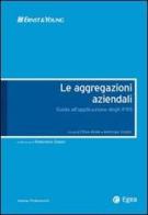 Aggregazioni aziendali. Guida all'applicazione degli IFRS edito da EGEA