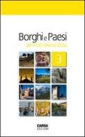 Borghi e paesi del Friuli Venezia Giulia edito da CARSA
