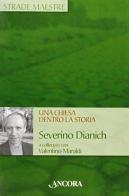 Una Chiesa dentro la storia di Severino Dianich edito da Ancora
