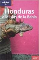 Honduras e le Islas de la Bahía di Gary Chandler, Liza Prado edito da EDT
