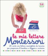 Le mie lettere Montessori. 26 carte con lettere smerigliate da toccare per preparare il bambino a leggere e scrivere di Marie-Hélène Place edito da L'Ippocampo Ragazzi